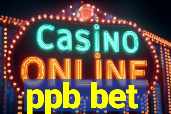 ppb bet